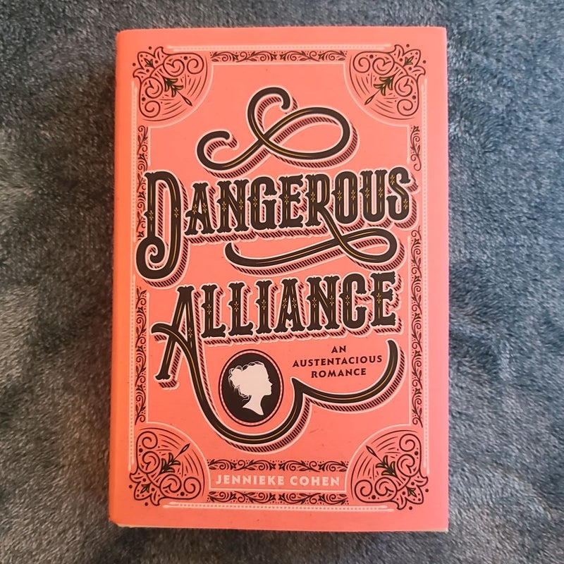 Dangerous Alliance: An Austentacious by Cohen, Jennieke
