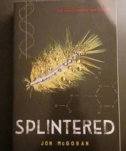 Splintered