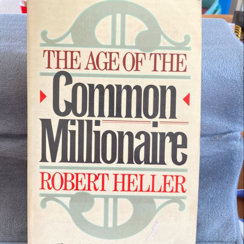 The Age of the Common Millionaire