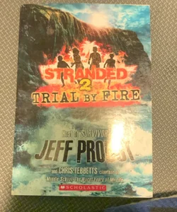 Stranded 2 trial by fire