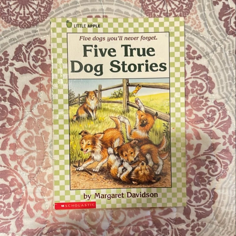 Five True Dog Stories