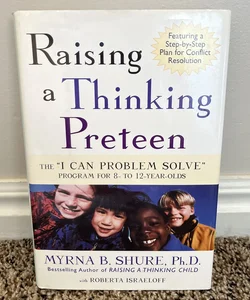 Raising a Thinking Preteen