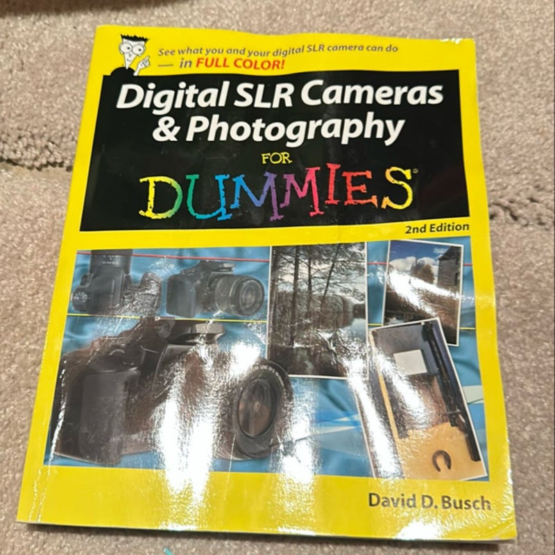 Digital SLR Cameras and Photography for Dummies