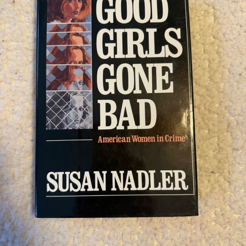 Good Girls Gone Bad