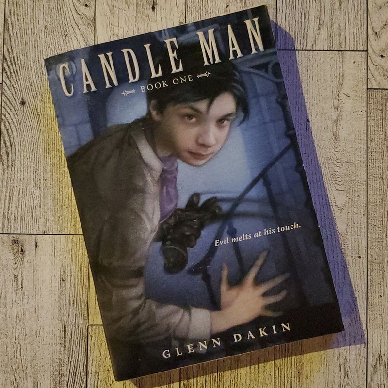 Candle Man, Book One: the Society of Unrelenting Vigilance