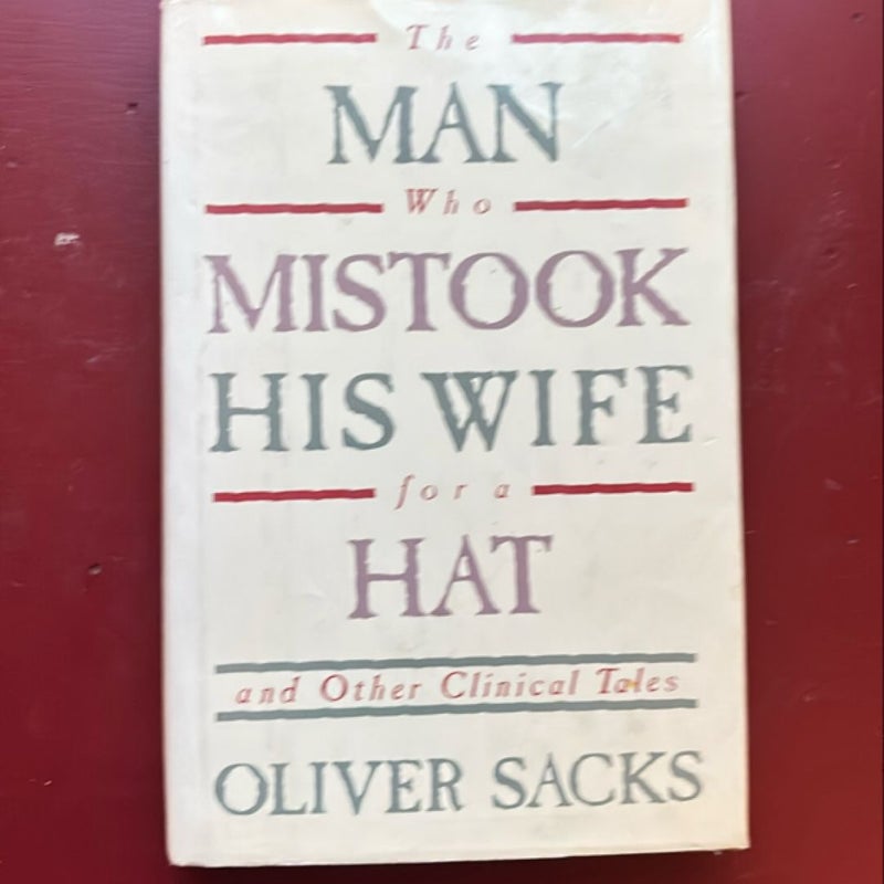 The Man Who Mistook His Wife for a Hat