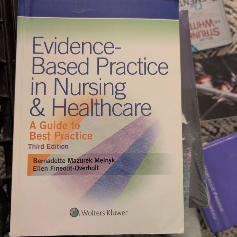 Evidence-Based Practice in Nursing and Healthcare