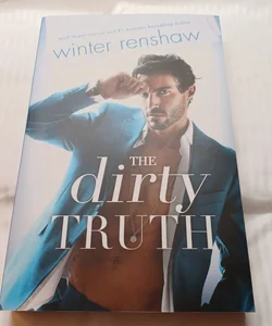 The Dirty Truth (SIGNED)