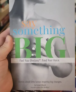 Say Something Big