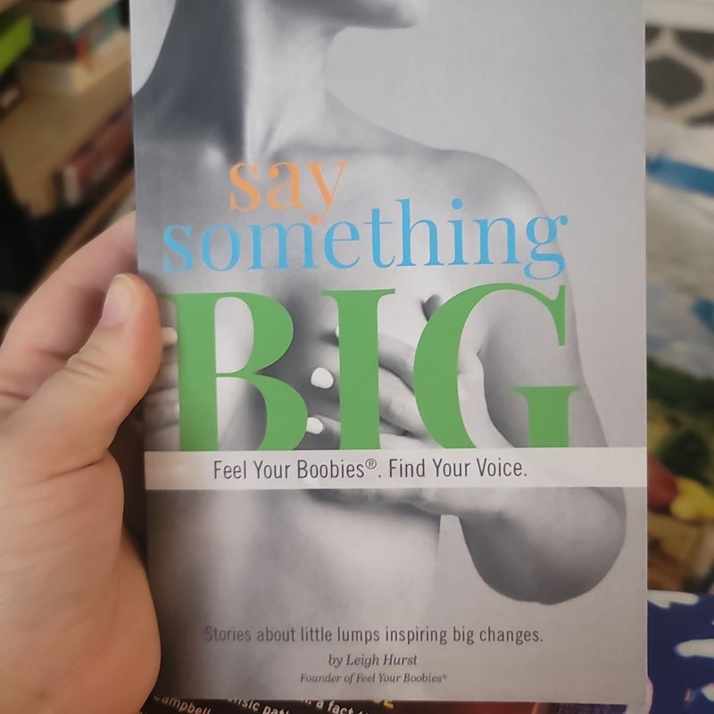 Say Something Big