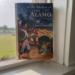 In the Shadow of the Alamo