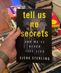 Tell Us No Secrets