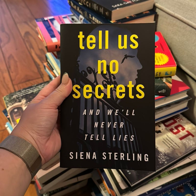 Tell Us No Secrets