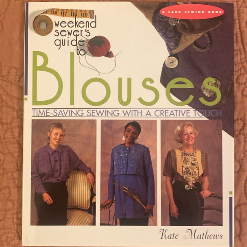 The Weekend Sewer's Guide to Blouses