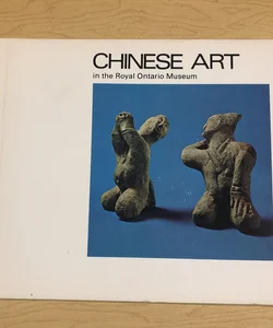 Chinese Art in the Royal Ontario Museum