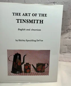 The art of the tinsmith