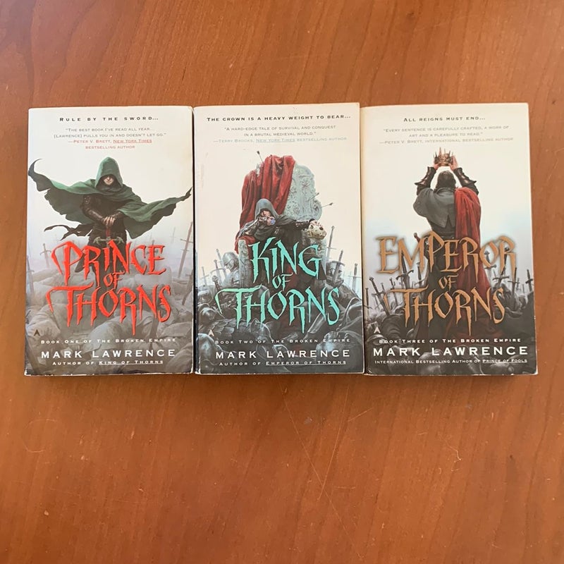 The Broken Empire Trilogy Books 1-3: Prince of Thorns, King of Thorns, Emperor of Thorns