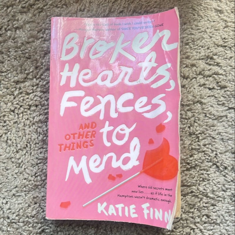 Broken Hearts, Fences and Other Things to Mend