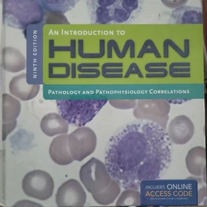 An Introduction to Human Disease: Pathology and Pathophysiology Correlations