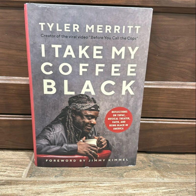 I Take My Coffee Black