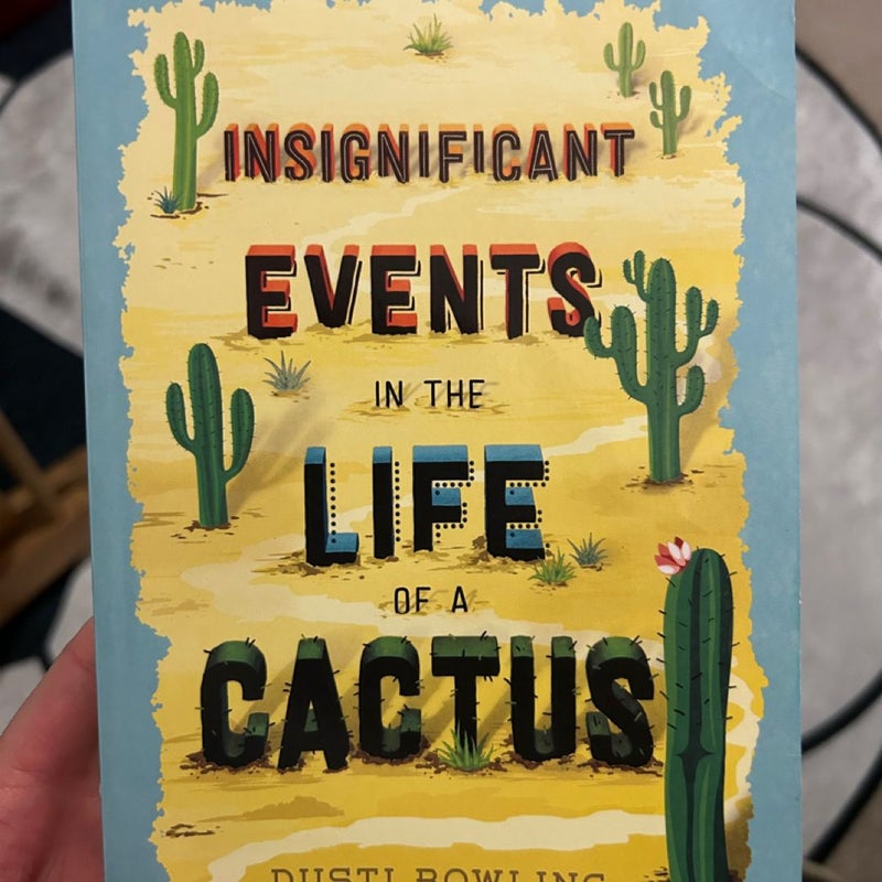 Insignificant Events in the Life of a Cactus