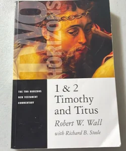 Timothy and Titus 1 & 2