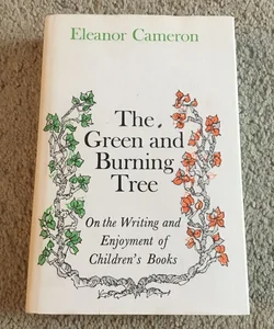 Green and Burning Tree: on the Writing and Enjoyment of Children's Books