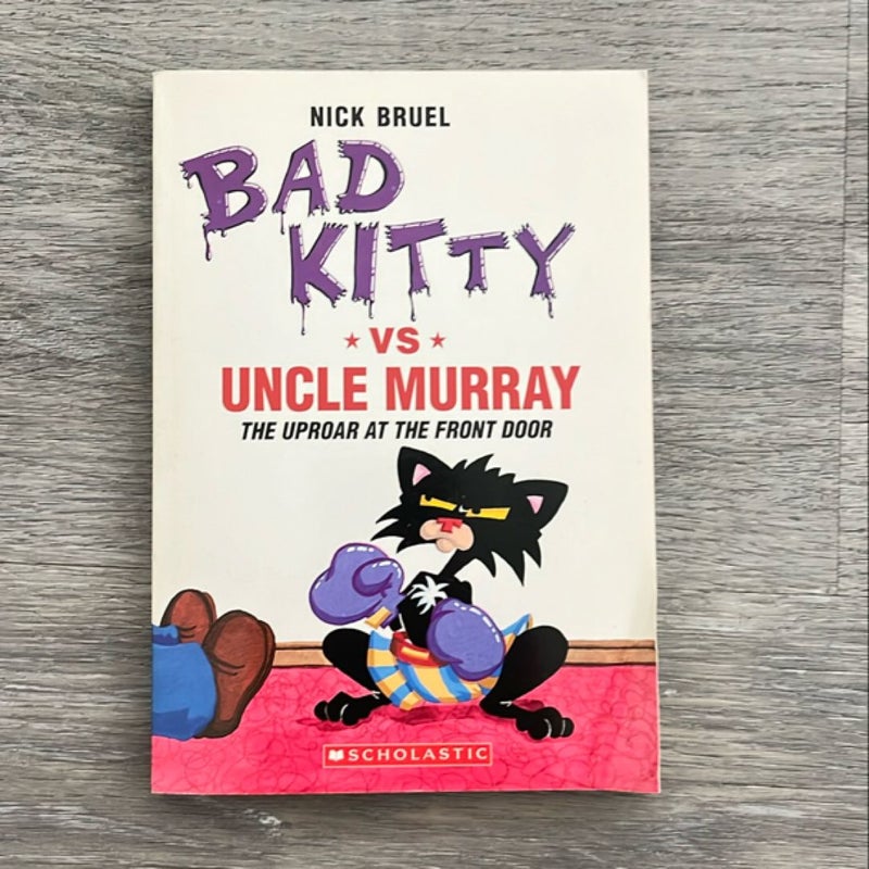 Bad Kitty vs. Uncle Murray