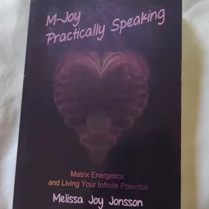 M-Joy Practically Speaking