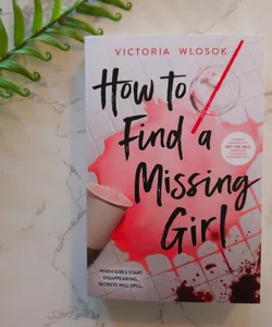How to Find a Missing Girl (Advanced Read Copy) 