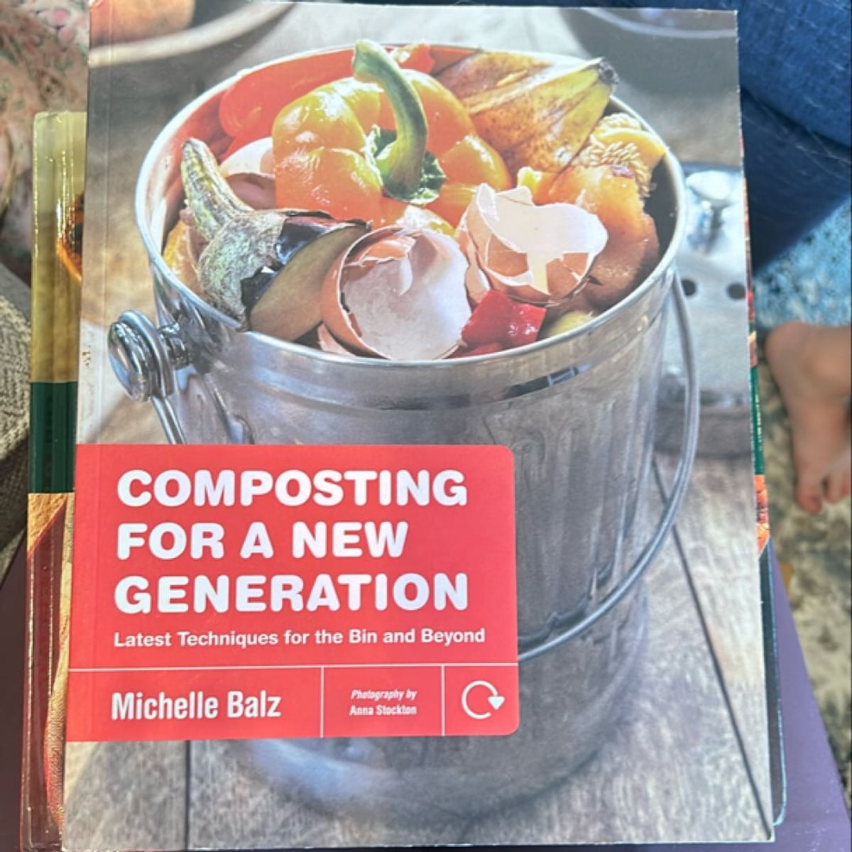 Composting for a New Generation by Michelle Balz, Anna Stockton