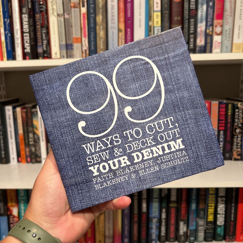 99 Ways to Cut, Sew and Deck Out Your Denim