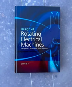 Design of Rotating Electrical Machines