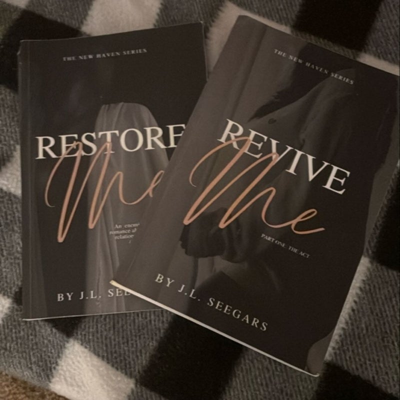 Revive Me (Part One) Restore Me (Part Two)