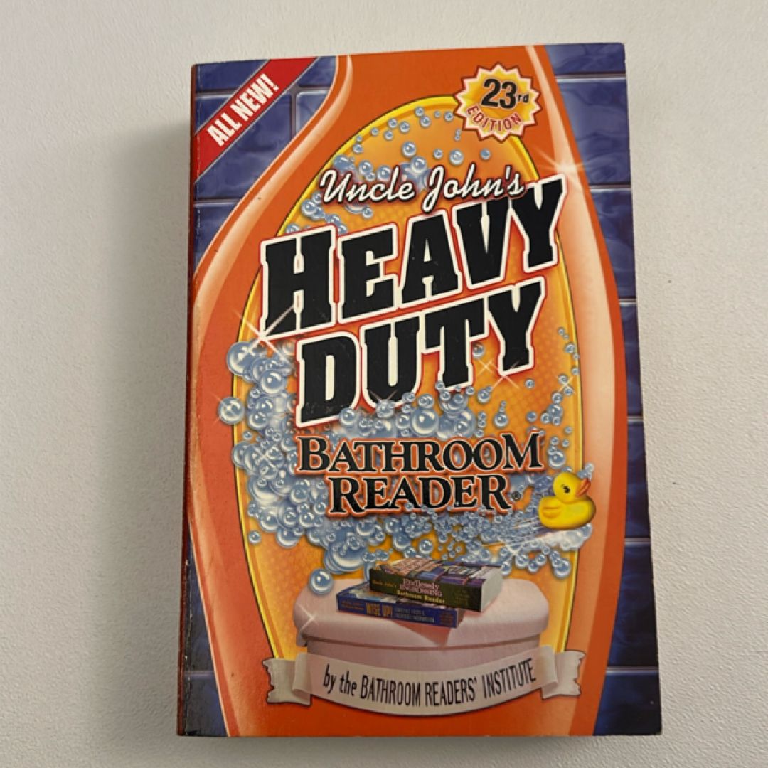 Uncle John's Heavy Duty Bathroom Reader
