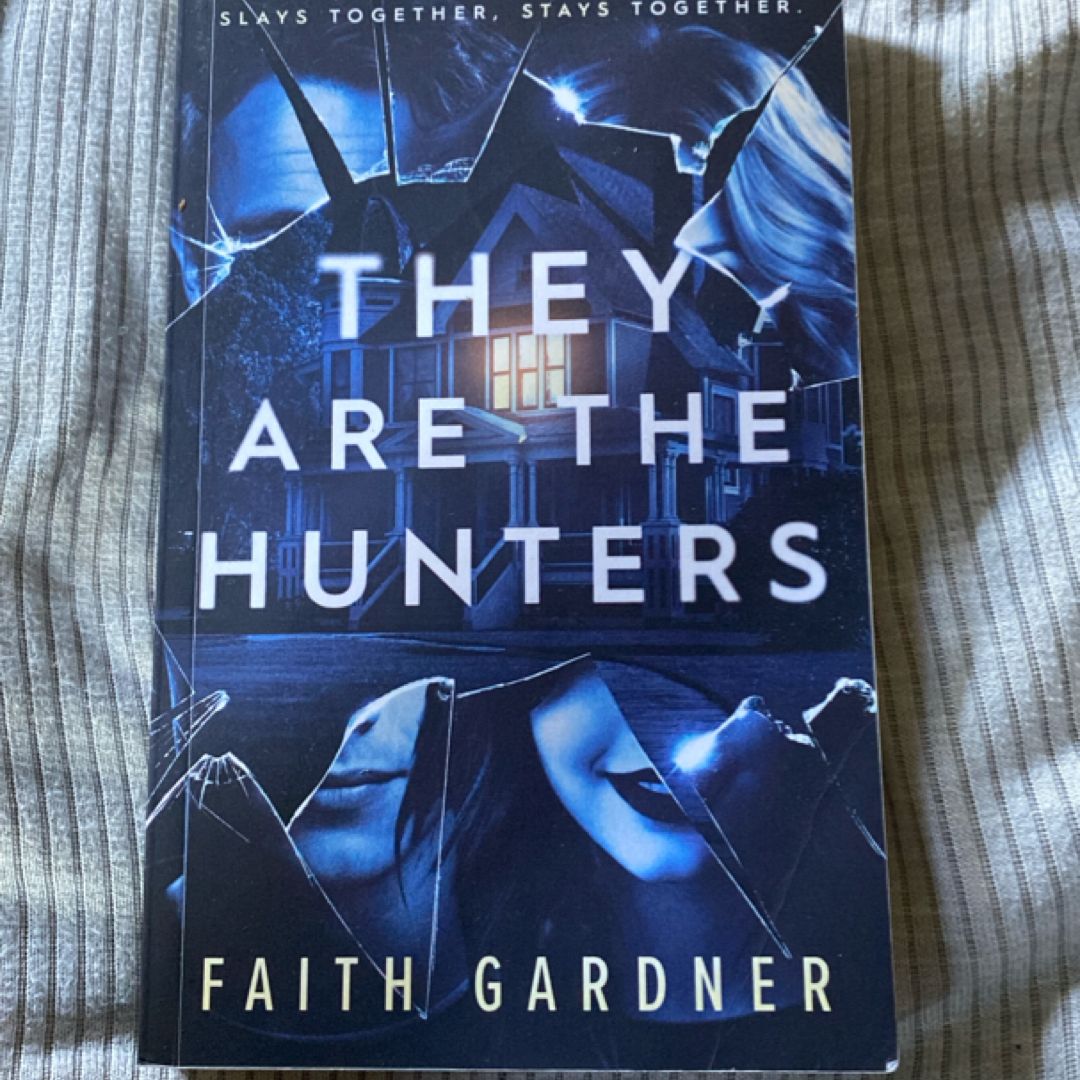 They Are the Hunters