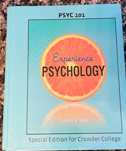 Experience Psychology: Special Edition for Crowder College