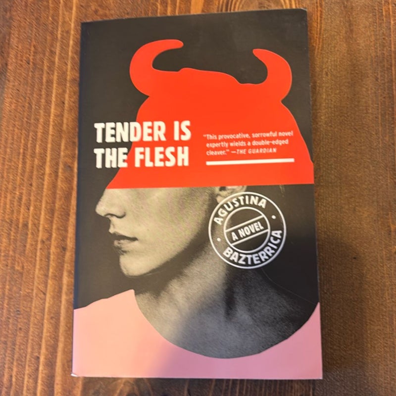 Tender Is the Flesh