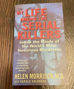 My Life among the Serial Killers