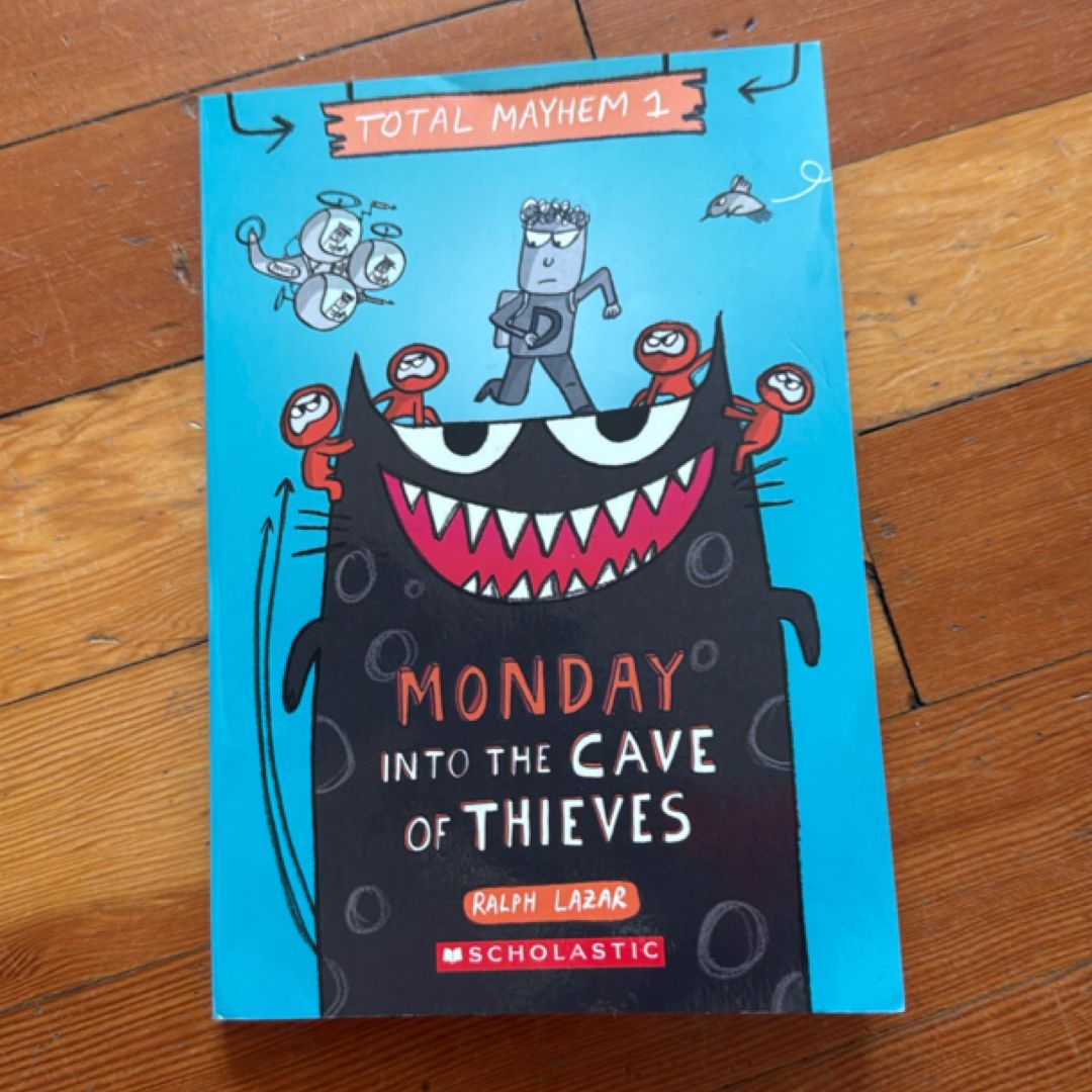 Monday - into the Cave of Thieves (Total Mayhem #1)