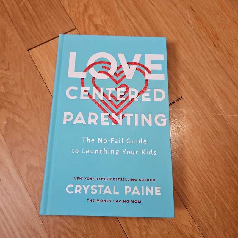 Love-Centered Parenting