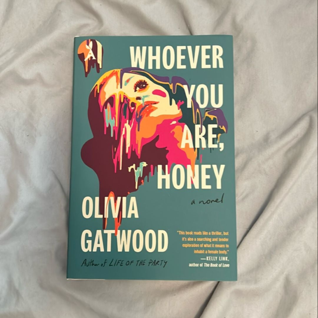 Whoever You Are, Honey by Olivia Gatwood