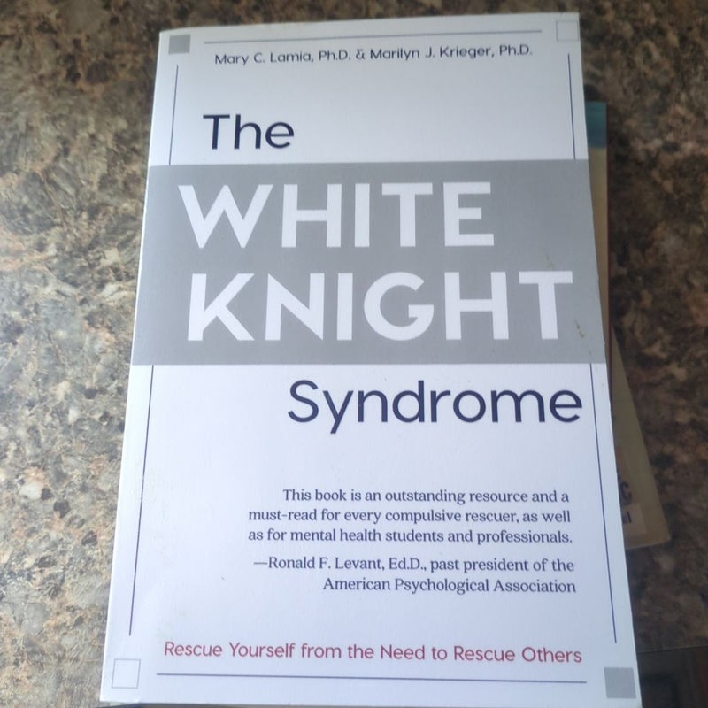 The White Knight Syndrom