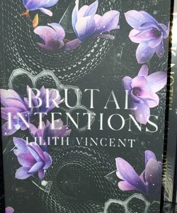 Brutal Intentions by Lilith Vincent (Digitally signed)