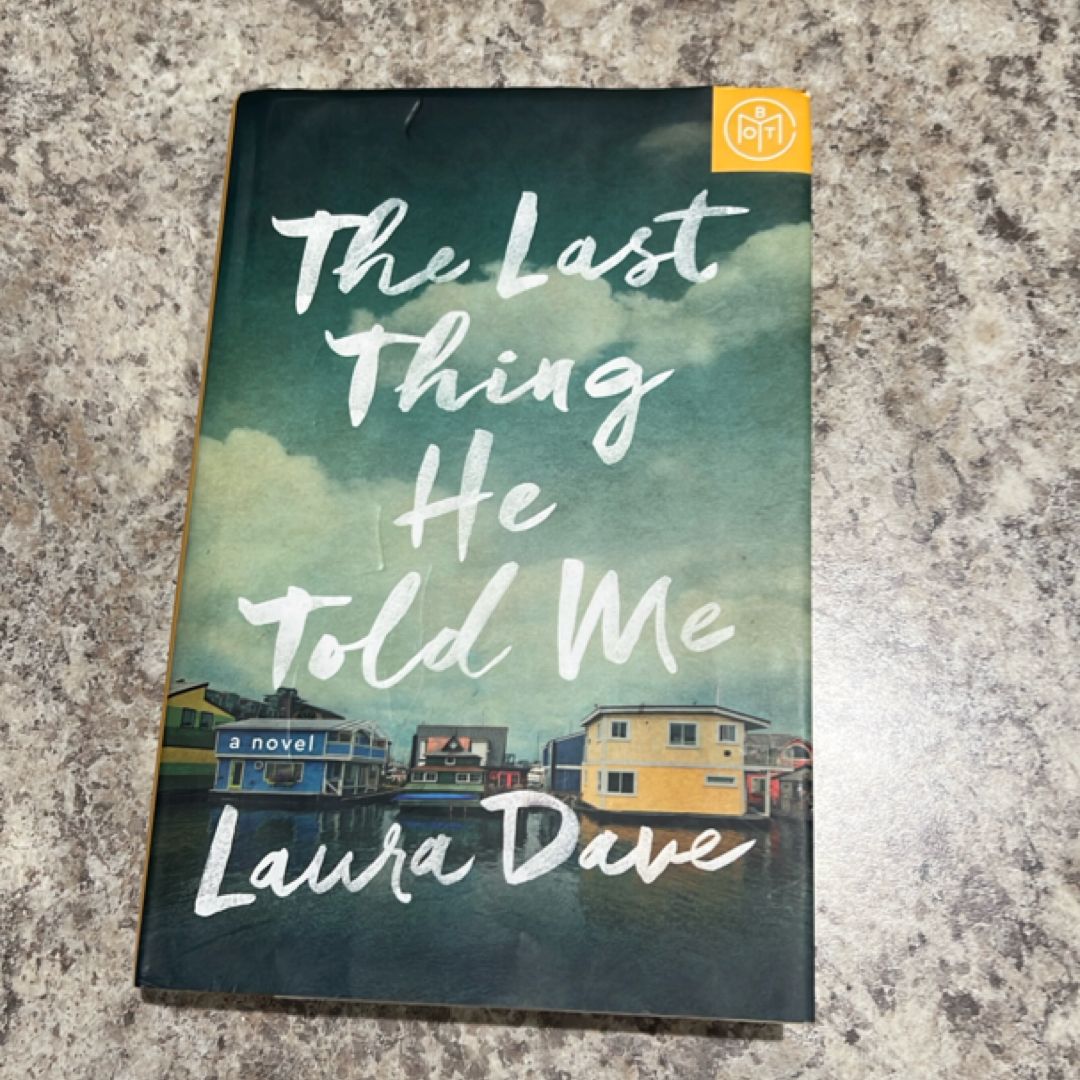 The Last Thing He Told Me