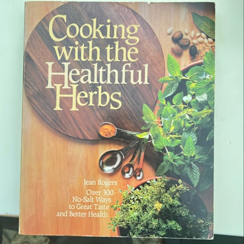 Cooking with the Healthful Herbs