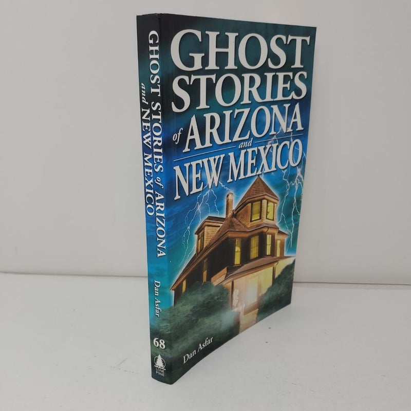 Ghost Stories of Arizona and New Mexico