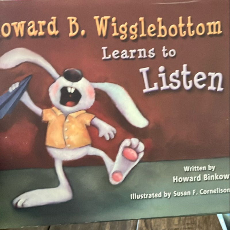 Howard B. Wigglebottom Learns to Listen