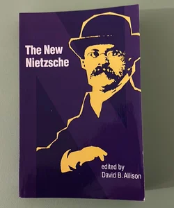 The New Nietzsche