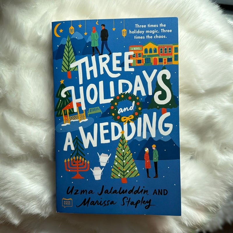 Three Holidays and a Wedding